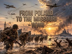 Ойын From Poland to the Missouri - WWII