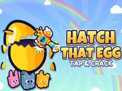 Ойын Hatch That Egg Tap & Crack