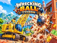 Ойын Wrecking Ball Tycoon