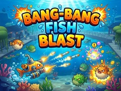 Ойын Bang-Bang Fish Blast