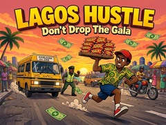 Ойын Lagos Hustle - Don't Drop the Gala