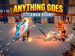 Ойын Anything Goes - Stickman Brawl