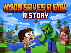 Ойын Noob saves a girl: A Story