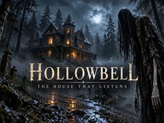 Ойын Hollowbell - The House that Listens
