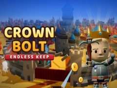 Ойын Crown Bolt: Endless Keep