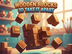 Ойын Wooden Blocks 3D Take It Apart