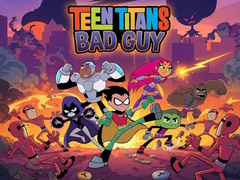 Ойын Teen Titans Bad Guy